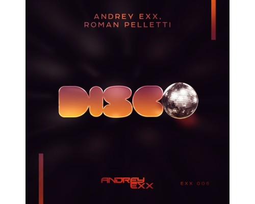 Andrey Exx - Disco