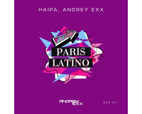 Andrey Exx, Haipa - Paris Latino