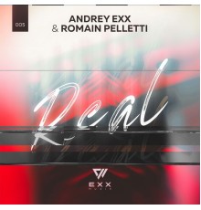 Andrey Exx, Romain Pelletti - Real