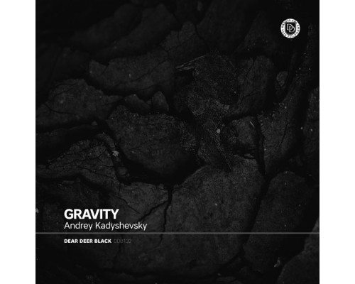 Andrey Kadyshevsky - Gravity