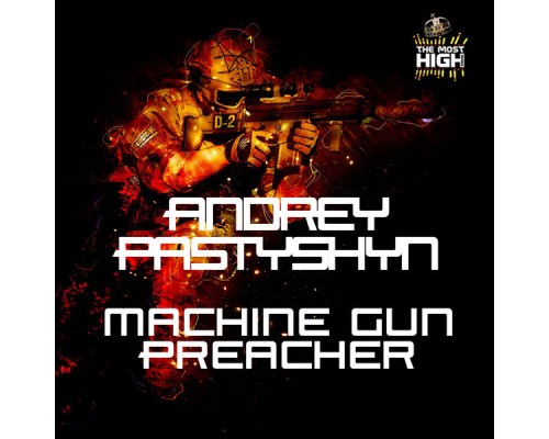 Andrey Pastyshyn - Machine Gun Preacher