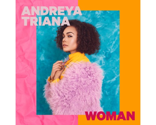 Andreya Triana - Woman