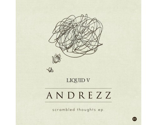 Andrezz - Scrambled Thoughts EP