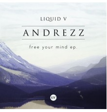 Andrezz - Free Your Mind - EP