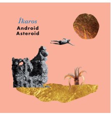 Android Asteroid - Íkaros