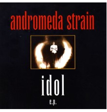 Andromeda Strain - Idol