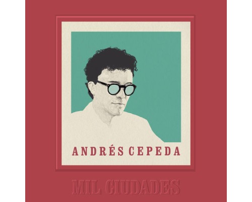 Andrés Cepeda - Mil Ciudades