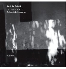 András Schiff - Schumann: In Concert