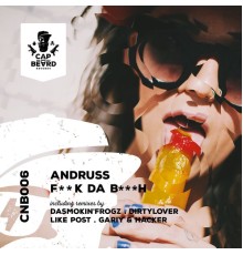 Andruss - Fuck Da Bitch