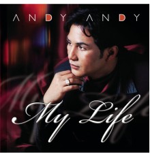 Andy Andy - Andy Andy...My Life