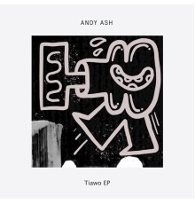 Andy Ash - Tiawo EP