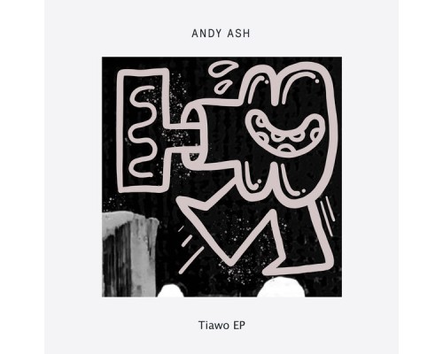 Andy Ash - Tiawo EP