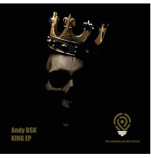 Andy BSK - King EP (Original)