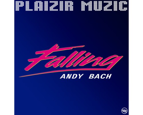 Andy Bach - Falling (Original Mix)