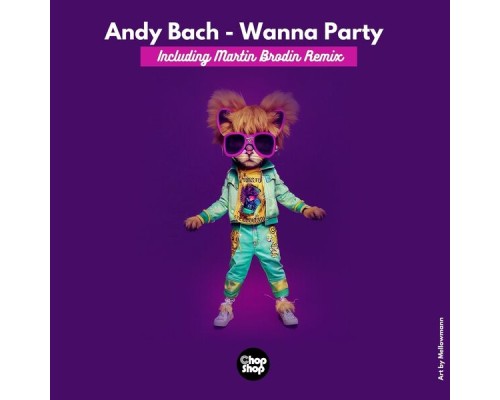 Andy Bach - Wanna Party