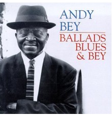 Andy Bey - Ballads, Blues & Bey