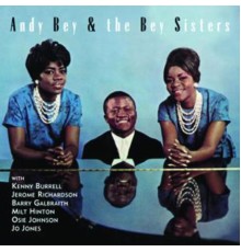 Andy Bey, The Bey Sisters - Andy Bey & The Bey Sisters