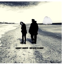 Andy Bopp - Space Camp