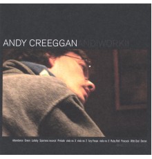 Andy Creeggan - Andiwork II