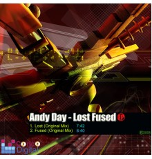 Andy Day - Lost Fused - EP