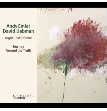 Andy Emler, David Liebman - Journey Around the Truth