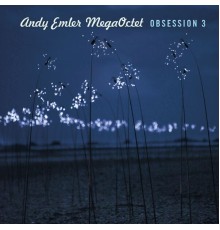 Andy Emler Megaoctet - Obsession 3