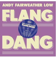 Andy Fairweather Low - Flang Dang