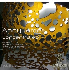 Andy James - Concentr8 ep