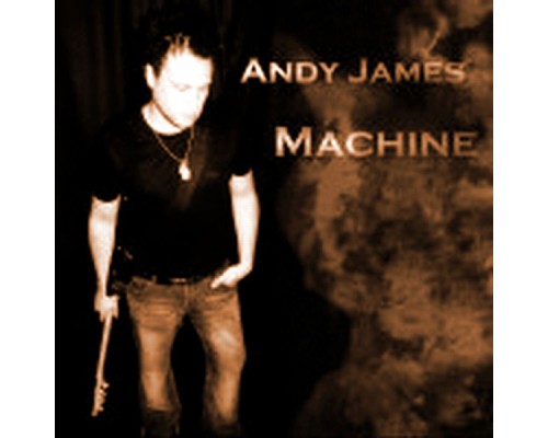 Andy James - Machine