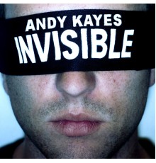 Andy Kayes - Invisible - EP