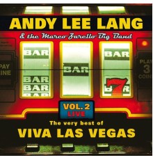 Andy Lee Lang & The Marco Zarello Big Band - The Very Best Of Viva Las Vegas Vol.2