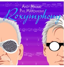 Andy Mackay & Phil Manzanera - Roxymphony