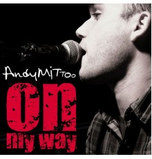 Andy Mittoo - On My Way