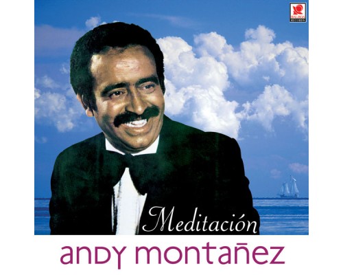 Andy Montanez - Meditación