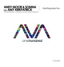 Andy Moor & Somna featuring Amy Kirkpatrick - One Thing About You