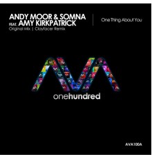 Andy Moor & Somna featuring Amy Kirkpatrick - One Thing About You