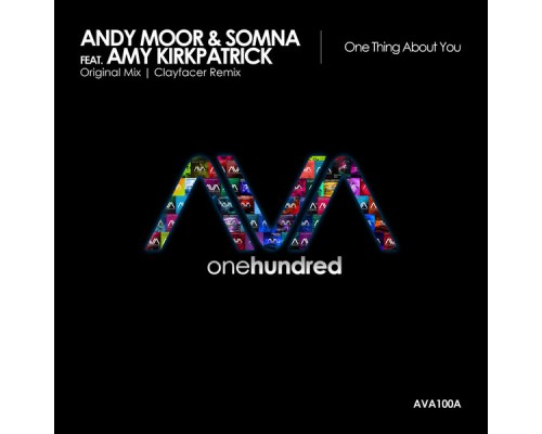 Andy Moor & Somna featuring Amy Kirkpatrick - One Thing About You Andy Moor & Somna featuring Amy Kirkpatrick - One Thing About You