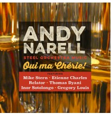 Andy Narell - Oui Ma Chérie