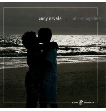 Andy Nevala - Alone Together