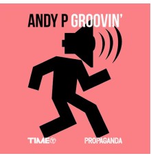 Andy P - Groovin'