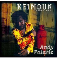 Andy Palacio - Keimoun (beat on)