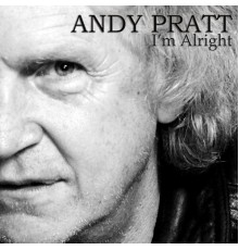 Andy Pratt - I'm Alright