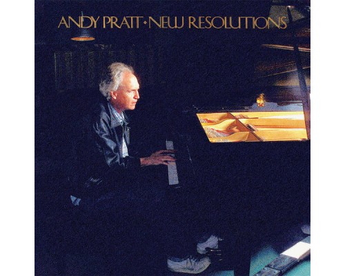 Andy Pratt - New Resolutions