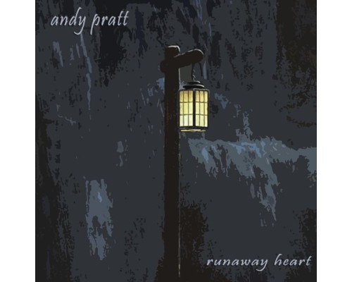 Andy Pratt - Runaway Heart