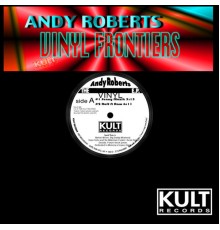 Andy Roberts - Vinyl Fronteers EP