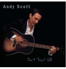 Andy Scott - Don't Tempt Fate