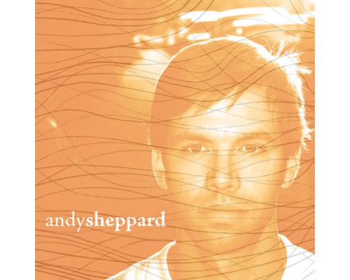 Andy Sheppard - Andy Sheppard