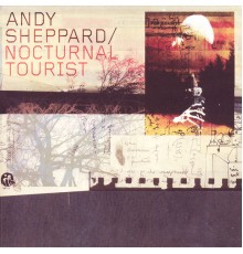 Andy Sheppard - Nocturnal Tourist