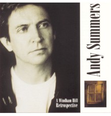 Andy Summers - Retrospective