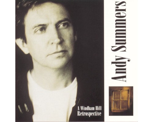 Andy Summers - Retrospective